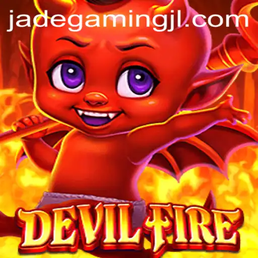 Exploring DevilFire: An Immersive Adventure in JadeGaming's Latest Release