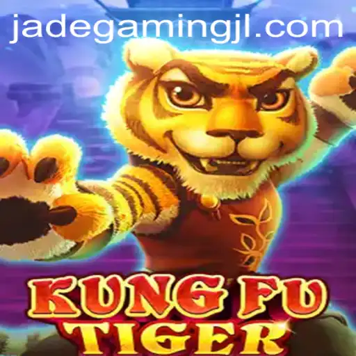 Dive into the World of KungFuTiger: An Exciting JadeGaming Experience