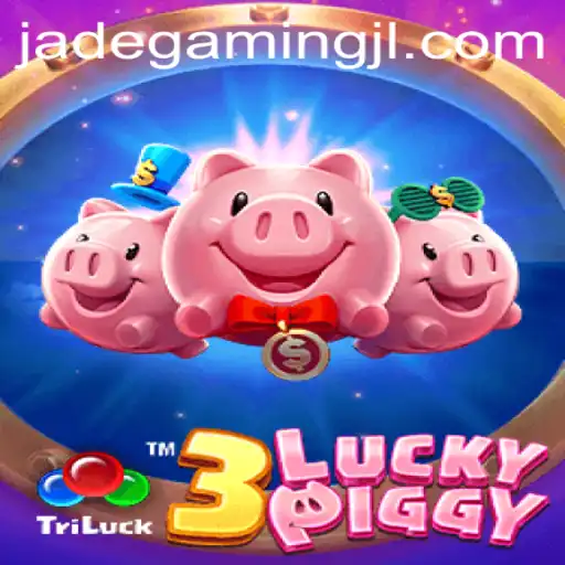 Discovering the Thrills of 3LUCKYPIGGY by JadeGaming