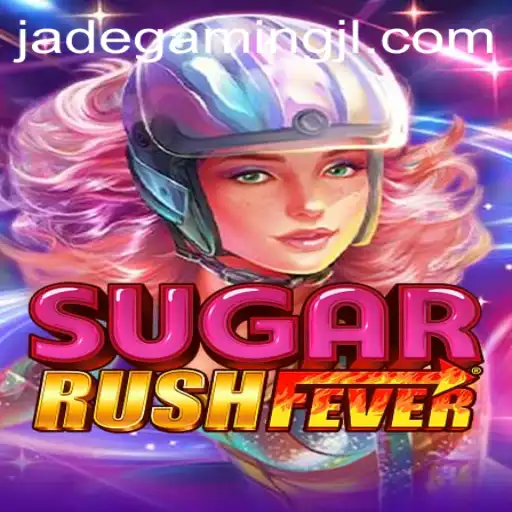 Discover the Thrilling World of SugarRushFever by JadeGaming